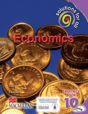 Solutions for all economics: Gr 10: Learner's book: FET phase - 9781431006458