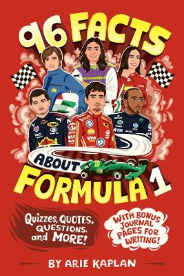 96 Facts About Formula 1: Quizzes, Quotes, Questions, and More! With Bonus Journal Pages for Writing! - 9798217141517