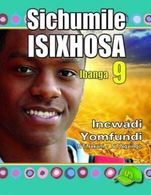 Sichumile isiXhosa G9 - 9781920605780