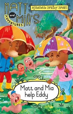Matt and Mia's Adventures: Matt and Mia Help Eddy - 9780639603278