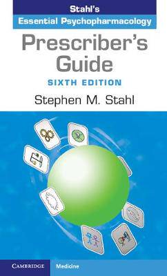 Prescriber's Guide: Stahl's Essential Psychopharma - 9781316618134