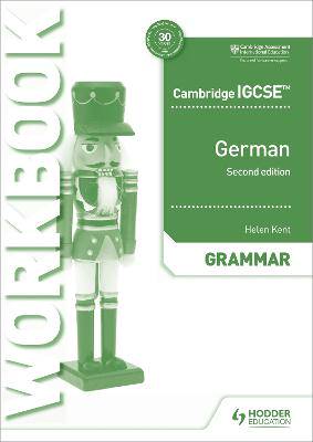 Cambridge IGCSE (TM) German Grammar Workbook Second Edition - 9781510448056