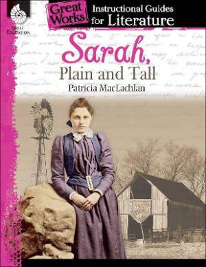 Sarah  Plain and Tall Instructional Guide - 9781425889708