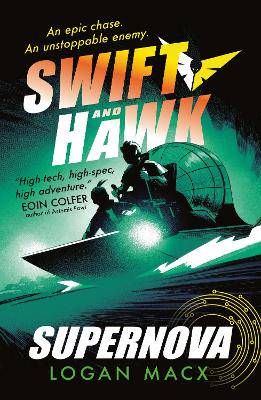 Swift and Hawk: Supernova - 9781529515954