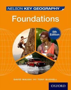 Nelson Key Geography Foundations - 9781408523162