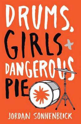 Drums  Girls and Dangerous Pie - 9780545722865
