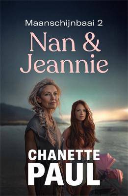 Maanschijnbaai 2: Nan & Jeannie - 9781779860644