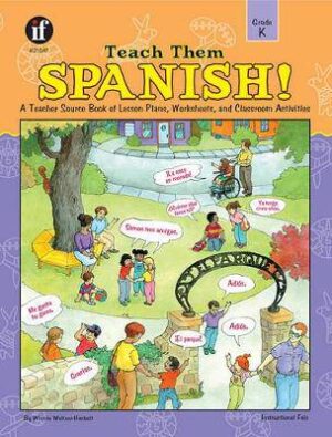 Teach Them Spanish! Grade K - 9780742401952