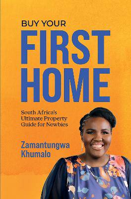 Buy Your First Home - 9780624089957