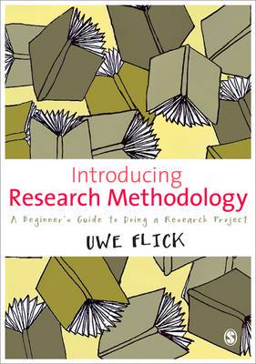 Introducing Research Methodology: A Beginner's Guide to Doing a Research Project - 9781849207812