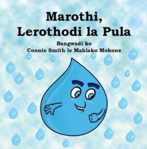 Marothi  Lerothodi la Pula - 9780639948294