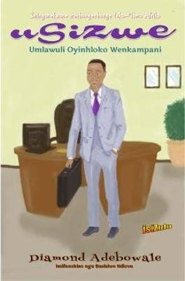 Sizwe: the chief executive officer (IsiZulu) - 9781928348566