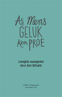 As mens geluk kon proe studiegids - 9780639601380