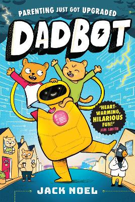Dadbot: a side-splittingly funny graphic novel to get your kids reading! - 9781800788282