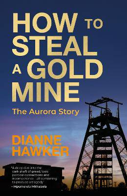How to steal a gold mine - 9780624090564