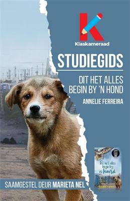 Dit het alles begin by n hond:studiegids - 9780637001175