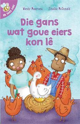 Ek Lees Self 17 Die Gans wat Goue Eiers Kon Le - 9780799383744