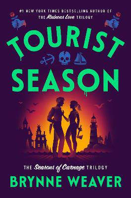 Tourist Season: the new must-read dark romantic comedy from the author of Butcher & Blackbird - 9780349446547