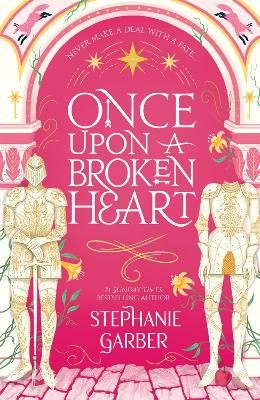 Once Upon A Broken Heart - 9781399633871
