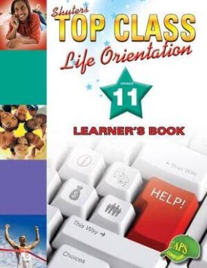 Top Class Life Orientation Grade 11 - 9780796044136