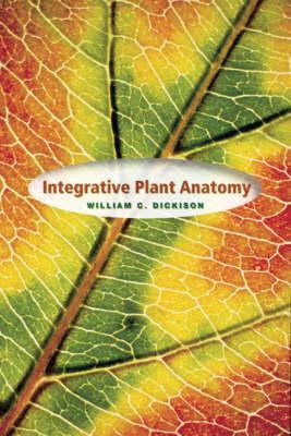 Integrated Plant Anatomy ( Hardcover) - 9780122151705