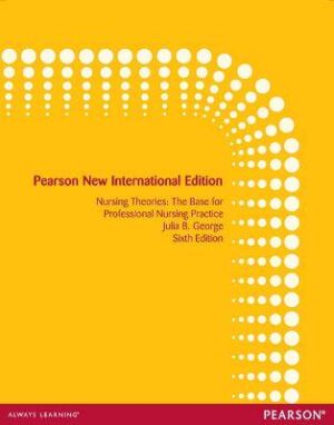 Nursing Theories: Base for Professional Nursing - 9781292027852