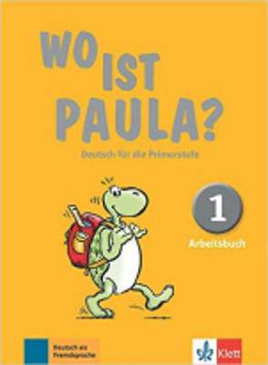 Wo ist Paula? 1: Arbeitsbuch mit Audios - 9783126052818