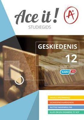 Ace It! Geskiedenis: Graad 12 - 9781920356729