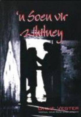 'N Soen Vir Whitney - 9780620318402