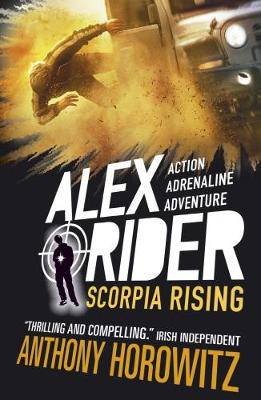 Scorpia Rising: The explosive ninth adventure in the bestselling spy series that's sold over 21 million copies; for fans of action, gadgets and danger aged 9-14 - 9781406360271