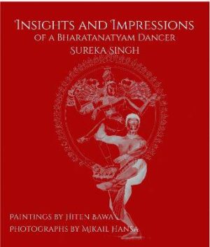 Insights & Impressions of a Bharatanatyam Danger - 9780620823173