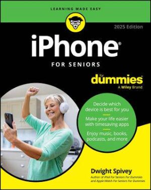 iPhone for Seniors for Dummies - 9781394290246