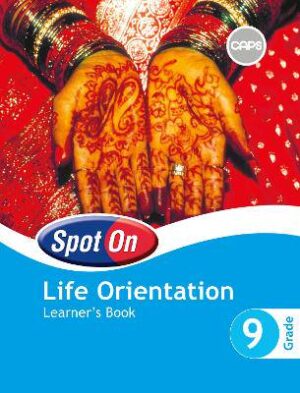 Spot on Life Orientation Grade 9 - 9780796235787