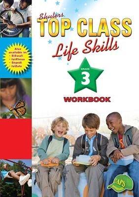 Top Class Life Skills Grade 3 Workbook (Shuters) - 9780796044556