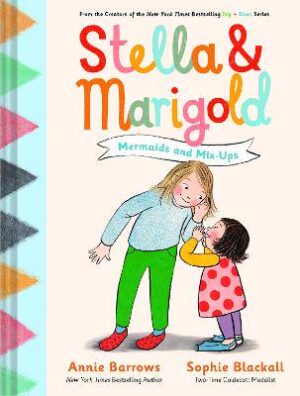 Stella and Marigold: Mermaids and Mixups - 9781797219714