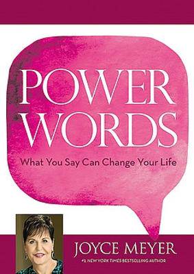 Power Words: What You Say Can Change Your Life - 9781455587889
