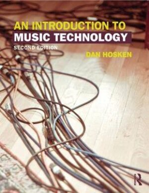 An Introduction to Music Technology 2nd Edition - 9780415825733