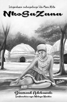 NkoSaZana (IsiZulu) - 9781928348450