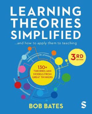 Learning Theories Simplified: ...and how to apply them to teaching - 9781529601411