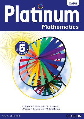Platinum mathematics CAPS: Gr 5: Teacher's guide - 9780636137233