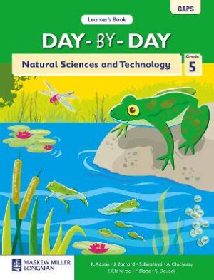 Day-by-Day Natural Sciences and Technology Grade 5 Learner's Book - 9780636135635