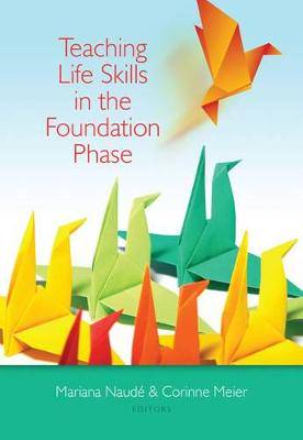 Teaching life skills in the Foundation Phase 2019 - 9780627033896