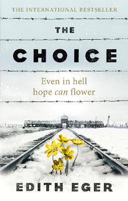 The Choice: A true story of hope - 9781846045127