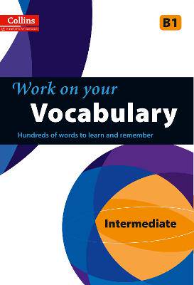 Vocabulary: B1 (Collins Work on Your...) - 9780007499649