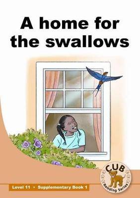 Cub Reading Series: Level 11 Book 1: A Home for th - 9780796058089