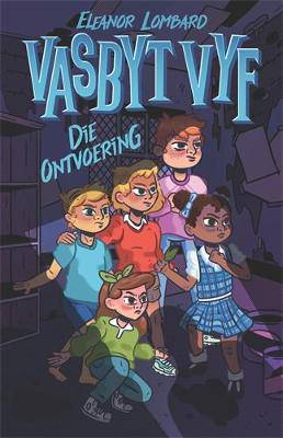 Vasbyt Vyf (1): Die ontvoering - 9780637000420