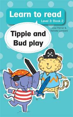Learn to Read (Level 3) 2: Tippie and Bud Play (7+ - 9780639602721