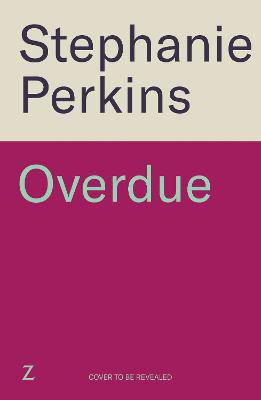 Overdue: The debut adult romance from the author of ANNA AND THE FRENCH KISS - 9781785127311