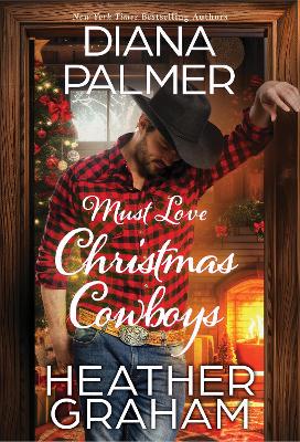 Must Love Christmas Cowboys - 9781420155365