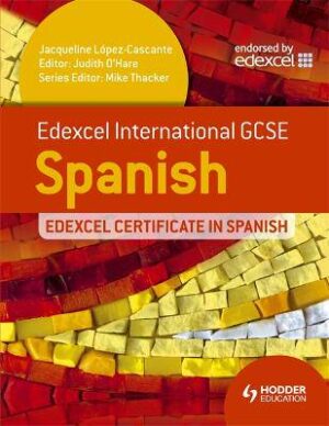 Edexcel International GCSE and Certificate Spanish - 9781444181081